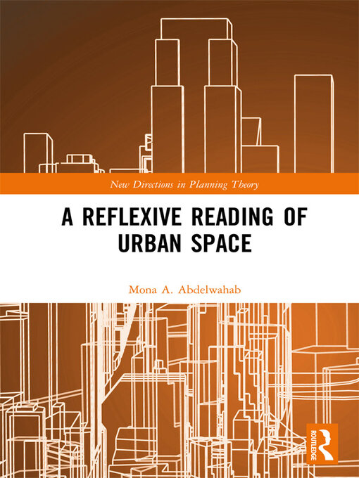 Upplýsingar um A Reflexive Reading of Urban Space eftir Mona A. Abdelwahab - Biðlisti